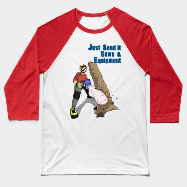 Just Send it Saws Logo II Baseball T-Shirt by Just Send It Saws